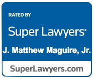 Super Lawyers - J. Matthew Maguire, Jr.